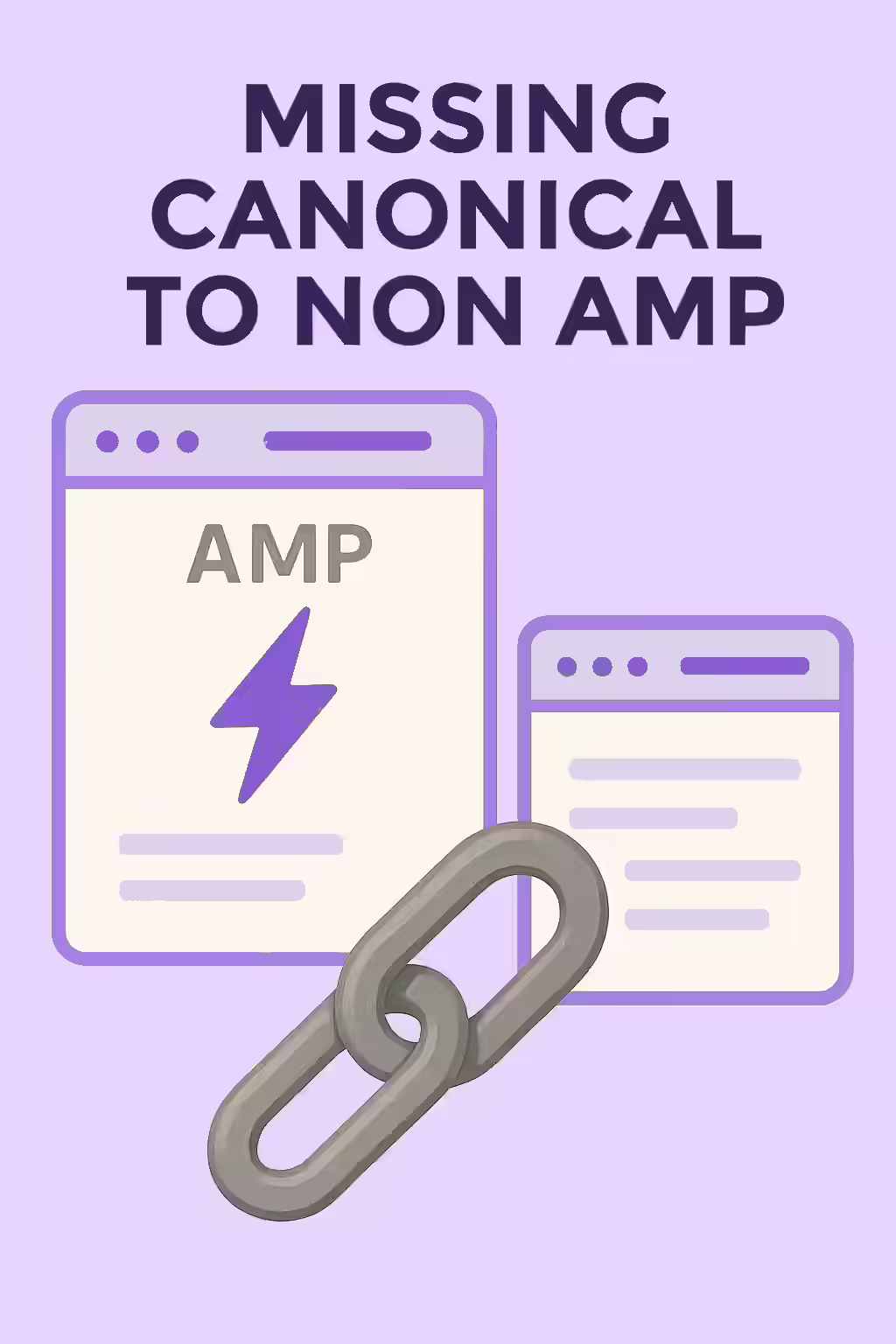 The Missing Link: A Guide to Canonical Tags for AMP Pages 1 An illustration showing a clear canonical link from an AMP page back to its non-AMP counterpart.