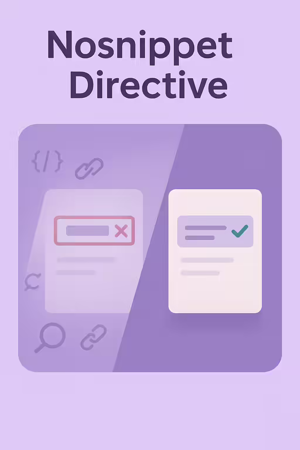 The Blank Snippet: A Guide to the 'nosnippet' Directive 1 An illustration of a blank search result snippet, symbolizing the effect of the 'nosnippet' directive.