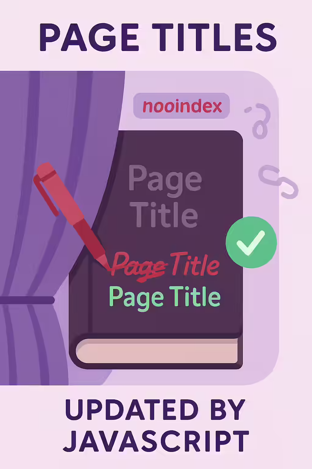 The Changing Title: A Guide to Page Titles Updated by JavaScript 1 An illustration of a changing title tag, symbolizing a title that is updated by JavaScript.