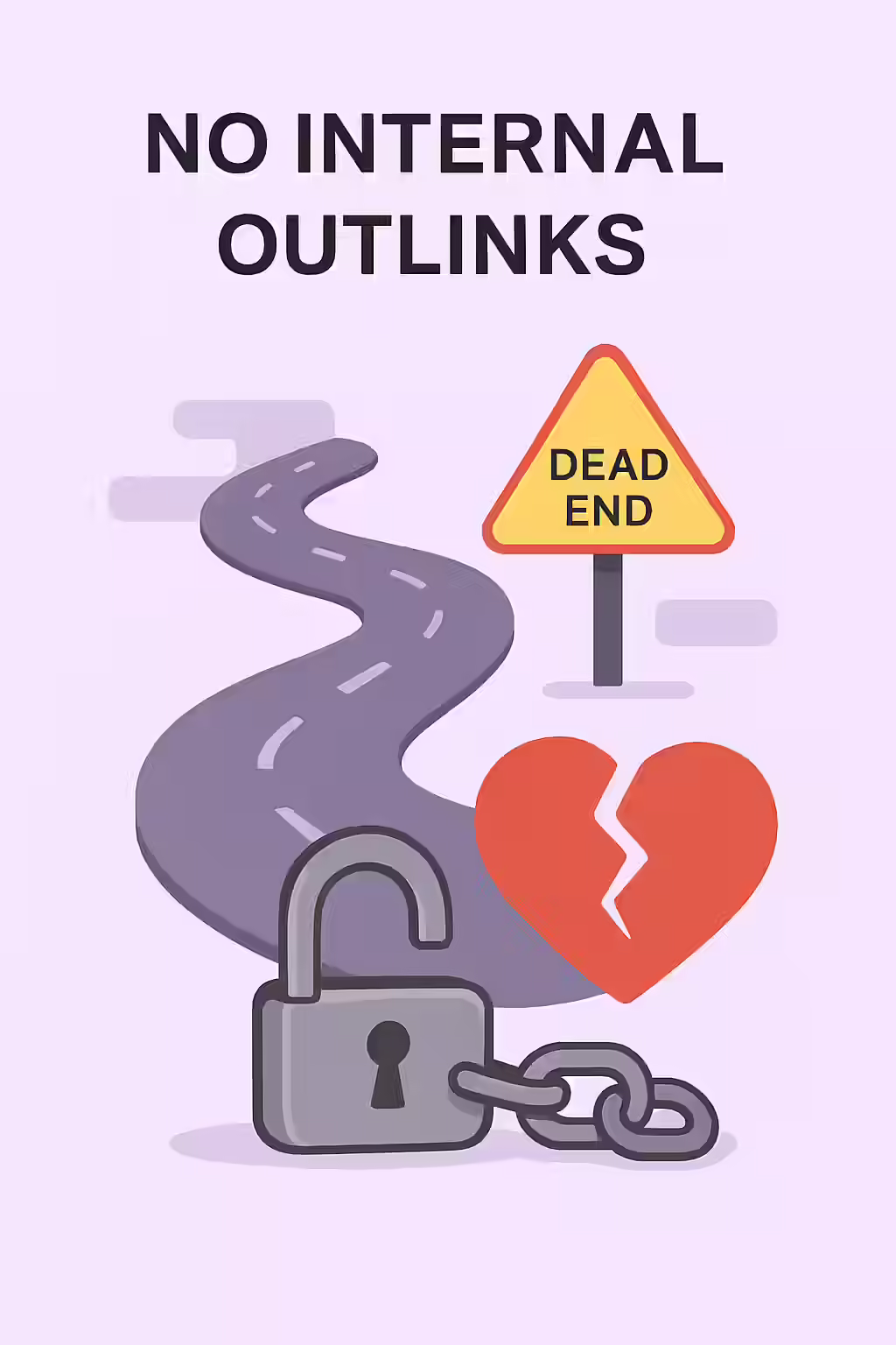 An illustration of a road that leads to a dead end, symbolizing the importance of fixing pages without internal outlinks.